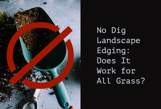 No Dig Landscape Edging:  Does It Work for All Grasses?