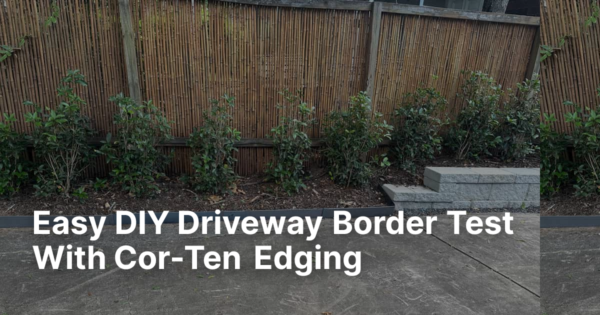 Easy DIY Driveway Border Test With Cor-Ten Edging | Edge Right