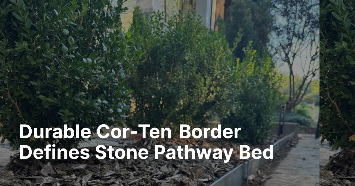Durable Cor-Ten Border Defines Stone Pathway Bed | Edge Right